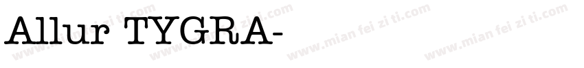 Allur TYGRA字体转换
